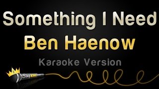 Ben Haenow - Something I Need (Karaoke Version)