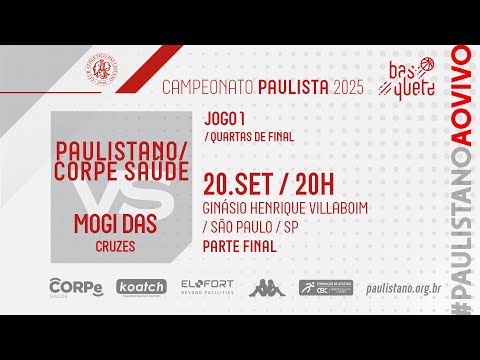 PAULISTANO/CORPE SAÚDE x Mogi das Cruzes (AO VIVO)- Parte Final | Paulista 2025 de basquete