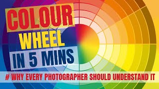 HOW to Understand The COLOUR WHEEL | In Under 5 MINUTES