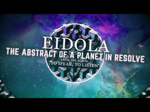 Eidola - The Abstract of a Planet in Resolve