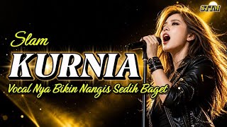 Download lagu Viral!!!SLAM - KURNIA | SLOW ROCK PALING POPULER 2026 😭 Vocal Cewek Ini Bikin Air mata Netes mp3
