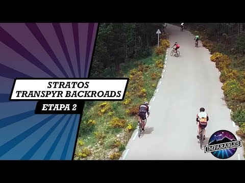 Imparables Stratos - Etapa 2 | TRANSPYR BACKROADS.