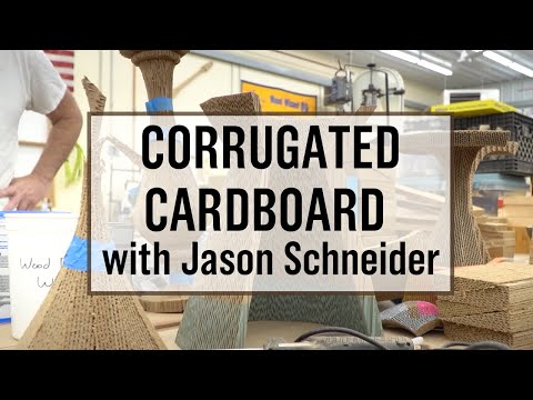 Creating with Corrugated Cardboard with Jason Schneider