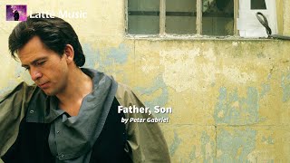 Peter Gabriel - Father, Son