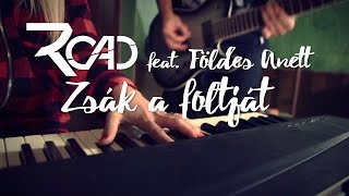 ROAD feat. Földes Anett - Zsák a foltját /Official music video