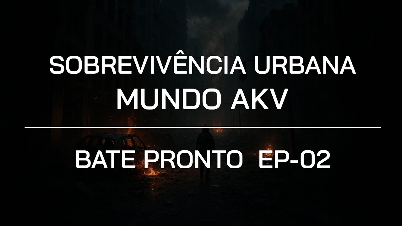 Urban Survival with @MundoAKV - Bate Pronto - EP 02