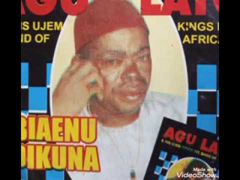 HIGHLIFE SONG: Agu Lato ~  Ubiaenu  Adikuna