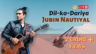 DIL KA DARIYA Jubin Nautiyal Live Performance 2020