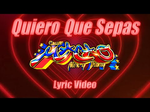 GRUPO MACAO- QUIERO QUE SEPAS (video lyric)