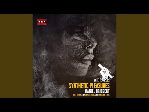 Synthetic Pleasures (Harder & Faster HardTekk Edit)
