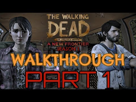 The Walking Dead A New Frontier Walkthrough - Season 1 - Part 1