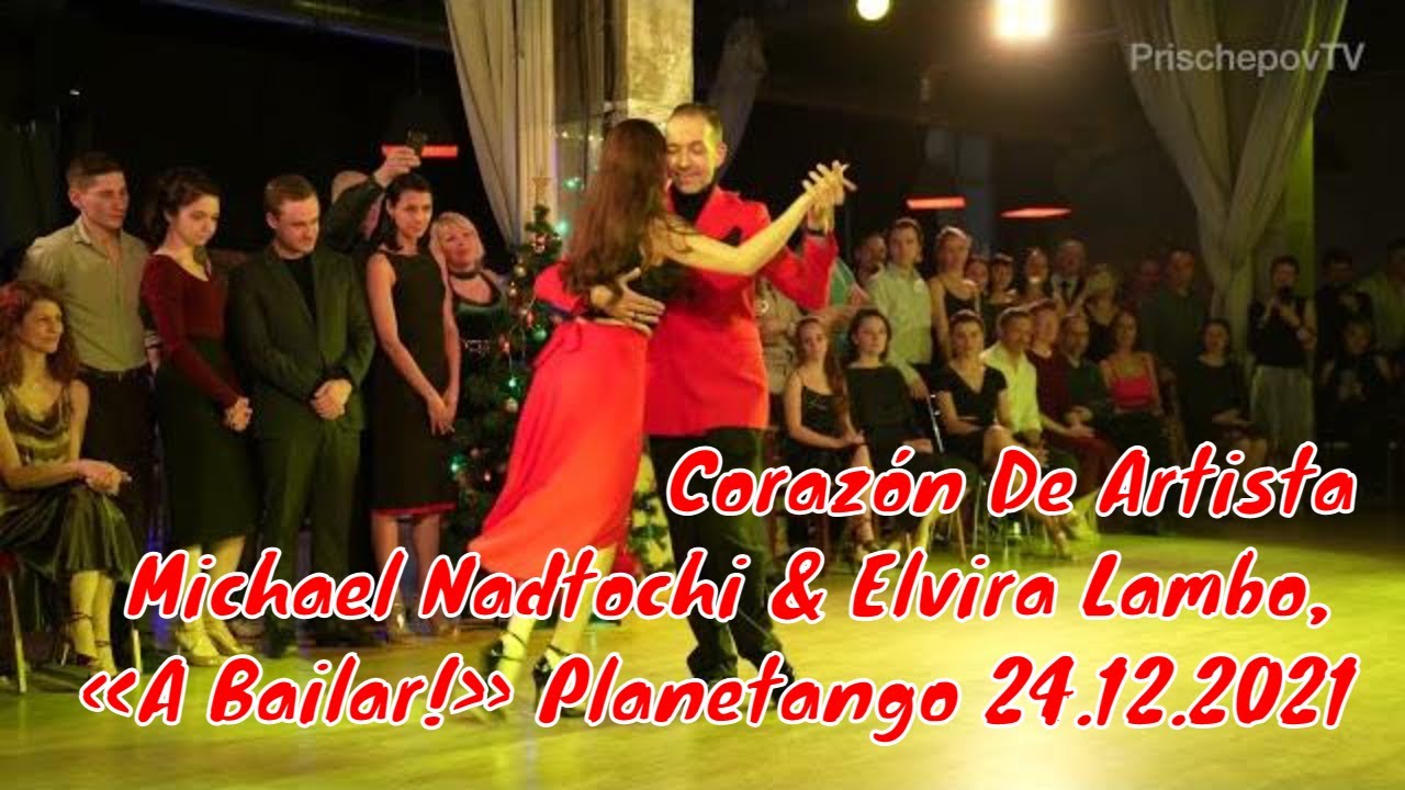 Corazón De Artista, Michael Nadtochi & Elvira Lambo, 2-4, «A Bailar!»#tango #milonga #theartoftango