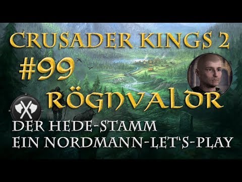 Let's Play Crusader Kings 2 – The Hede Tribe #99: Oblatus Rögnvaldr (Roleplay/German)