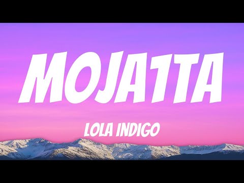 Lola Indigo - MOJA1TA (Lyric Video)