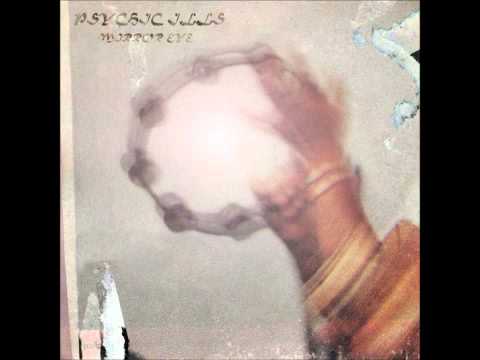 Psychic Ills - Fingernail Tea