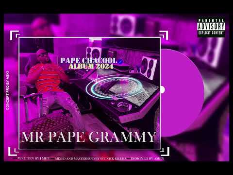 Pape Chacool - Mr Pape Grammy. Prod by J met