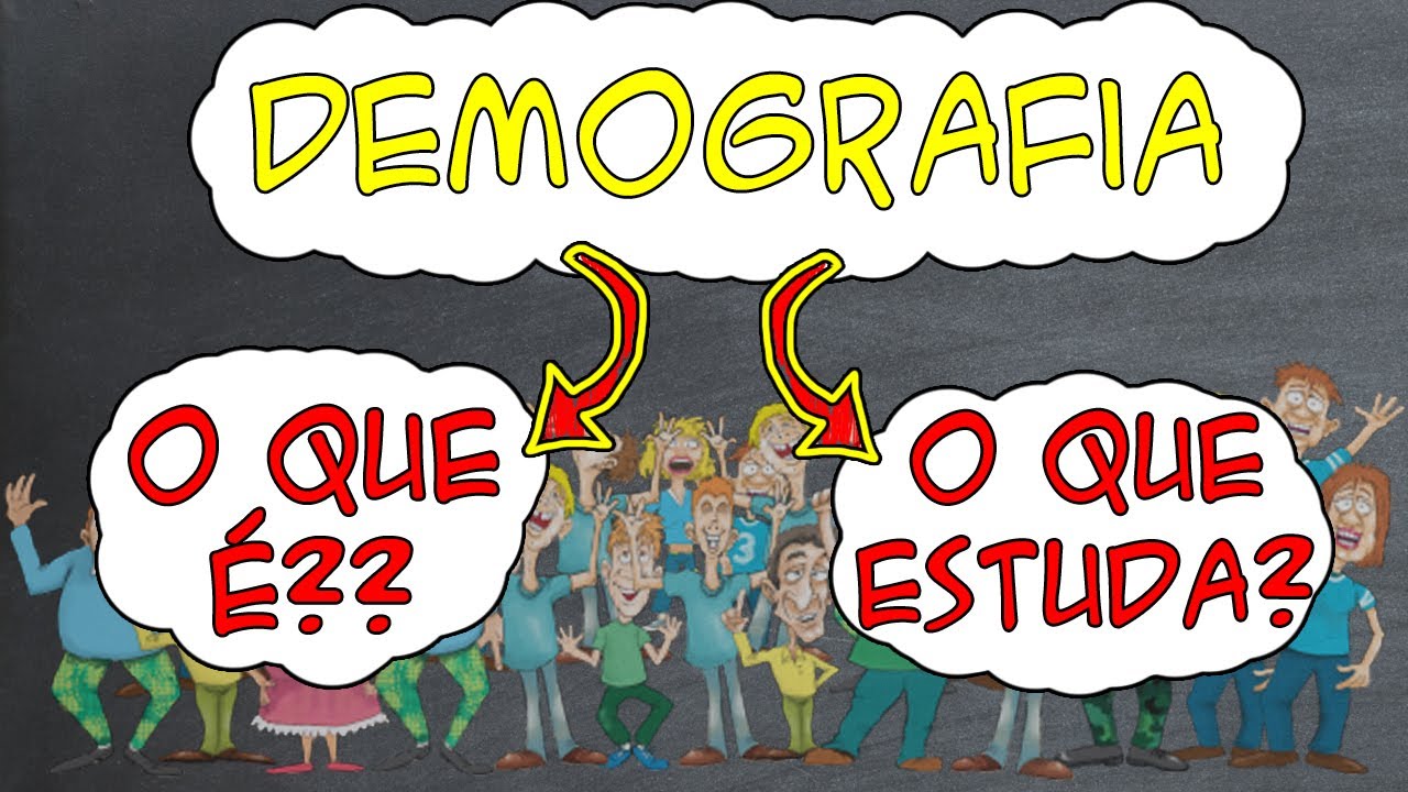 DEMOGRAFIA - Entenda O QUE É e o que estuda (população brasileira)
