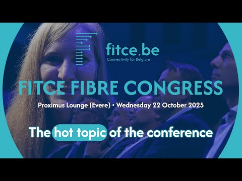 The hot topic at the Fitce Fibre Congress 2025