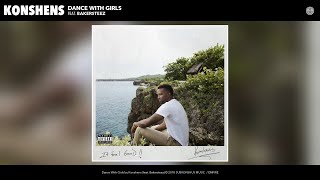 Konshens - Dance With Girls (Audio) (feat. Bakersteez)