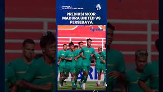 Prediksi Skor Madura United vs Persebaya: Kemenangan Tipis untuk Bajol Ijo