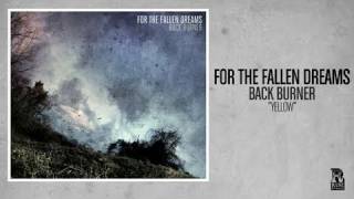For the Fallen Dreams - Yellow