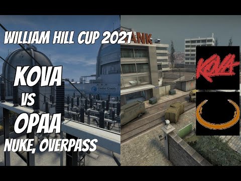 KOVA vs OPAA Highlights / Upper Bracket quarter-final at William Hill Cup 2021
