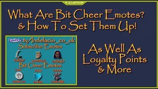 What are twitch bit cheer emotes? And How To Unlock And Set Them Up