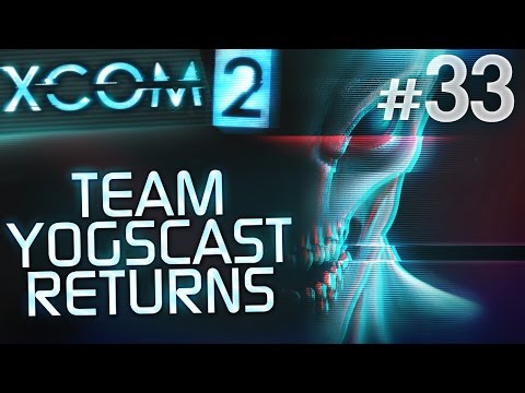 XCOM 2: Team Yogscast Returns #33 - Preparation
