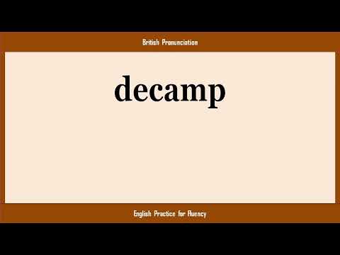 decamp, How to Say or Pronounce DECAMP in American, British, Australian English