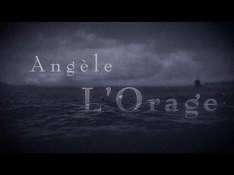 Angèle - L'Orage