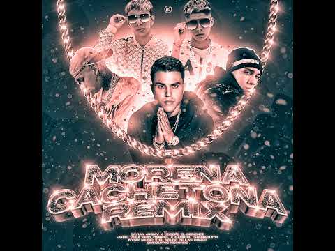 Morena Cachetona Remix - Sayian Jimmy, Josepe El Demente ft Varios Artista (Official Audio)