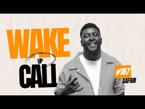 The Wake Up Call With Grauchi #187 Safari