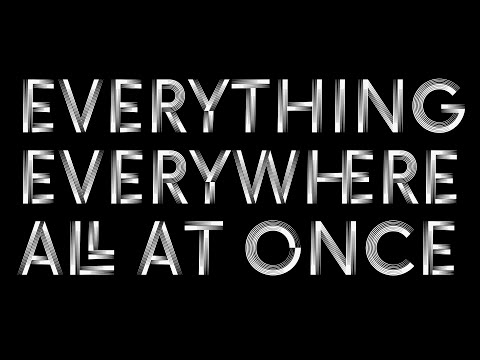 “Everything Everywhere All at Once” film title sequence