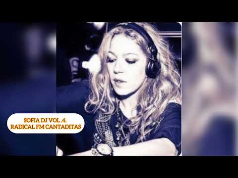 SOFIA DJ VOL .4. RADICAL FM CANTADITAS