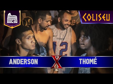 ANDERSON X THOMÉ - PRIMEIRA FASE - BATALHA DO COLISEU EDIÇÃO #30