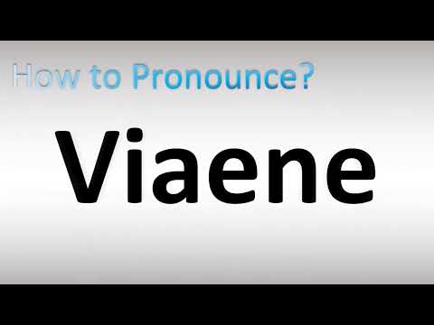 How to Pronounce Viaene