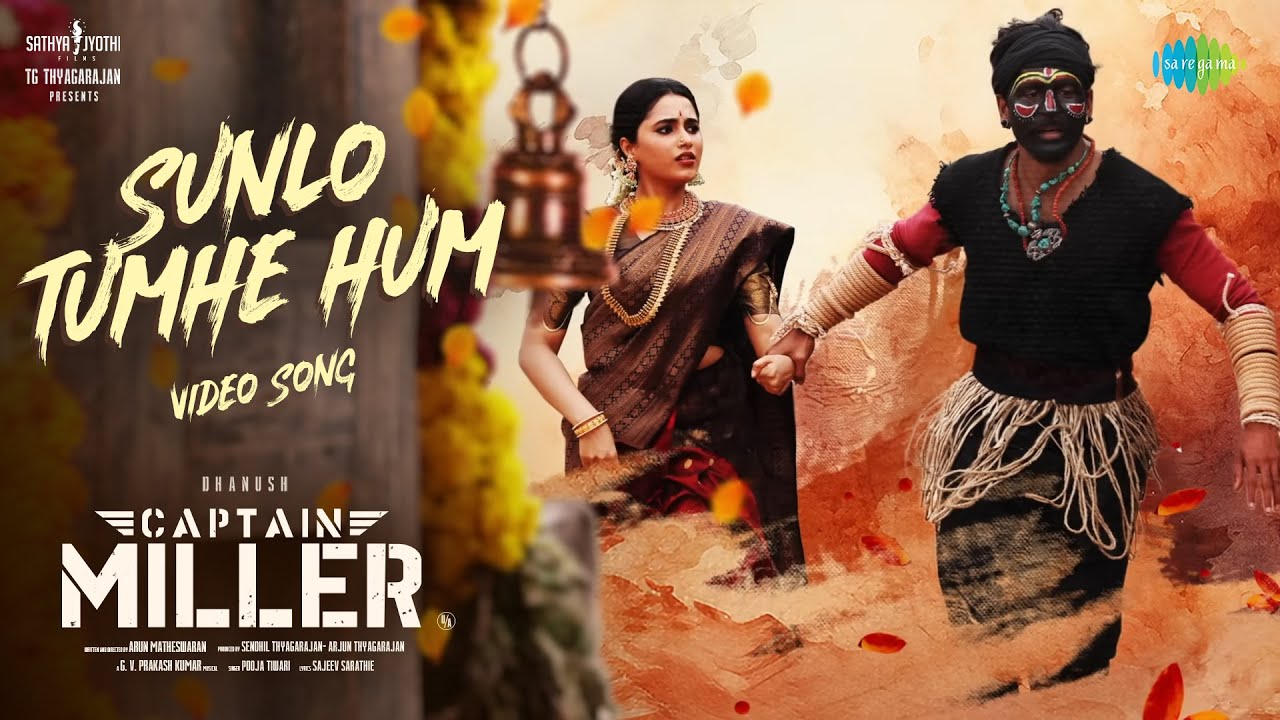 Sunlo Tumhe Hum Lyrics | Captain Miller | Pooja Tiwari