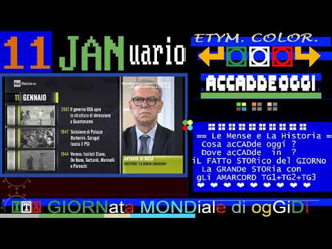 🌎🌎🌎 synOPSis * 11 GENNaio negli ANNi * RAI Storia Accadde Oggi - iL Giorno & La Storia