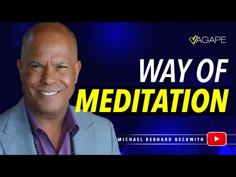 The Way of Meditation Service w/ Michael B. Beckwith, 07.31.2022