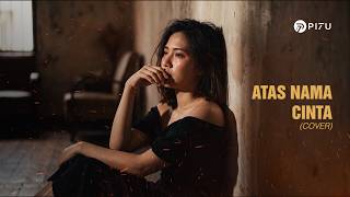 Download lagu Atas Nama Cinta - Rossa | Cover by PI7U mp3 Download lagu Atas Nama Cinta - Rossa | Cover by PI7U mp3