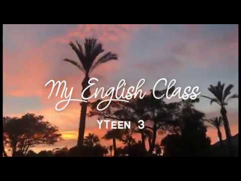 YTeen 3 - My English Class (Unofficial Video)