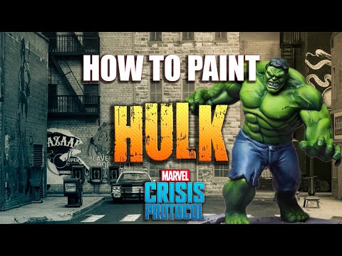 Sorastro's Marvel: Crisis Protocol Painting Guide Ep.3 - Hulk