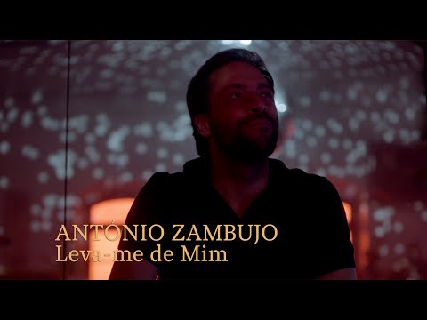 António Zambujo - Leva-me de Mim
