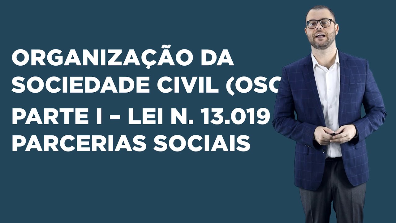 Aula 04 - Terceiro Setor: Organização da Sociedade Civil (OSC) - Parcerias Sociais