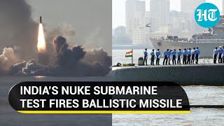India's nuclear submarine INS Arihant test fires ballistic missile in Bay of Bengal I Details