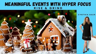 Rise & Grind Part CXXXII  -  Cynthia Baer