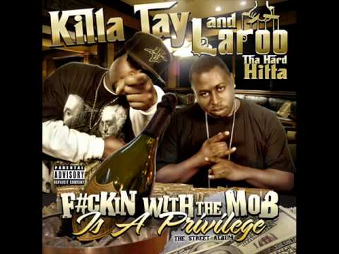 Killa Tay and Laroo Tha Hard Hitta - Face In My Lap (2009)