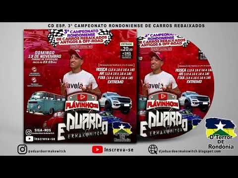 CD Esp. 3º Camp. Rondôniense de Carros Rebaixados, Edição Cacoal - DJ Eduardo Ermakowitch
