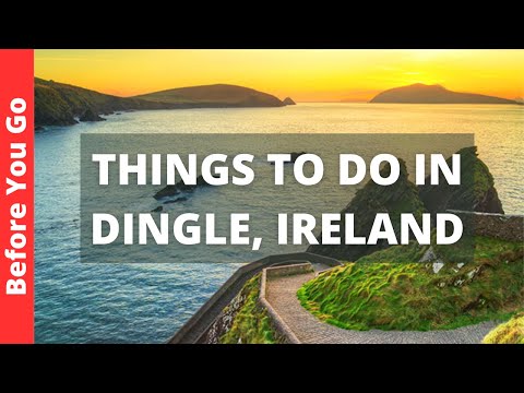 Dingle Ireland Travel Guide: 11 BEST Things To Do In Dingle