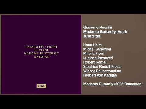 Luciano Pavarotti -  Puccini: Tutti zitti! [Madama Butterfly, Act I]